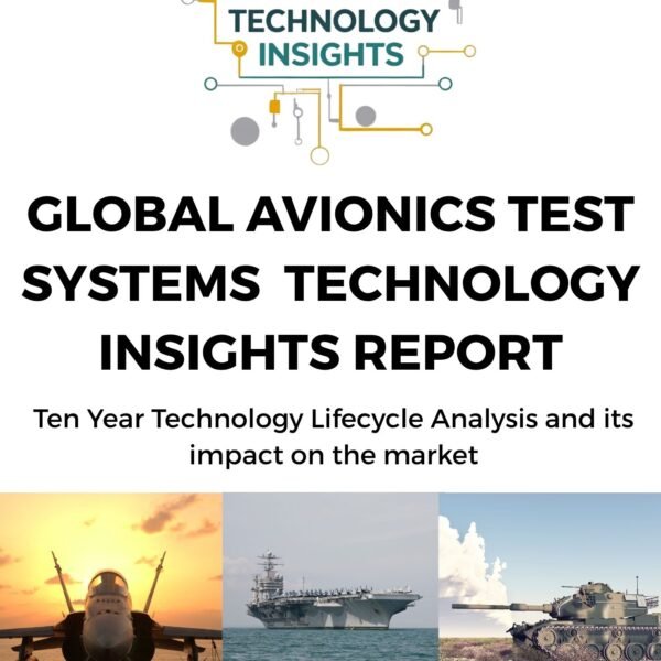 Global Avionics Test Systems Technology Insights Report