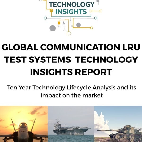 Global Communication LRU Test Systems Technology Insights Report