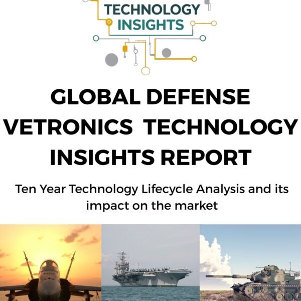 Global Defence Vetronics Technology Insights Report