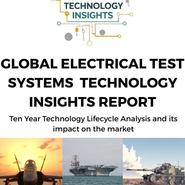 Global Electrical Test Systems Technology Insights Report