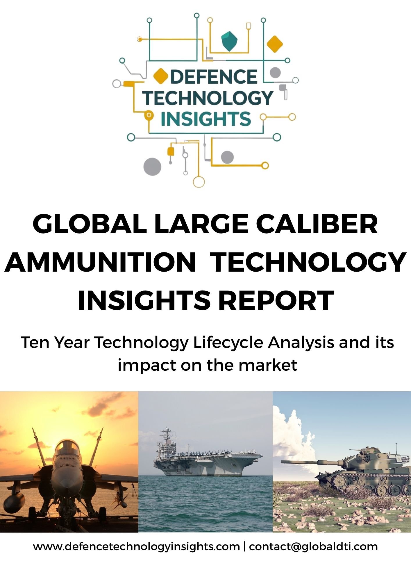 Global Large Caliber Ammunition Technology Insights Report