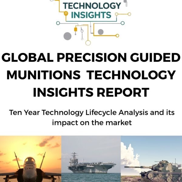 Global Precision Guided Munitions Technology Insights Report